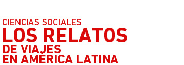 Los Relatos De Viaje En América Latina